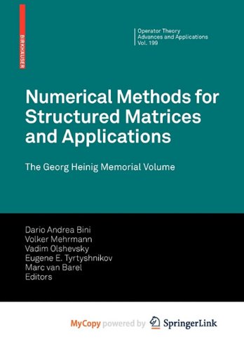 9783764399139: Numerical Methods for Structured Matrices and Applications