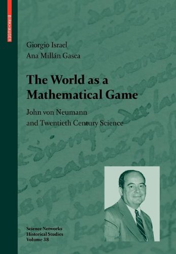 The World as a Mathematical Game (9783764399351) by Israel, Giorgio; MillÃ¡n Gasca, Ana