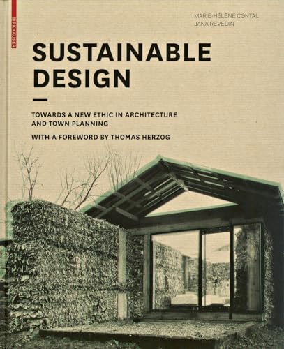 Beispielbild fr Sustainable Design: Towards a New Ethic in Architecture and Town Planning zum Verkauf von Anybook.com