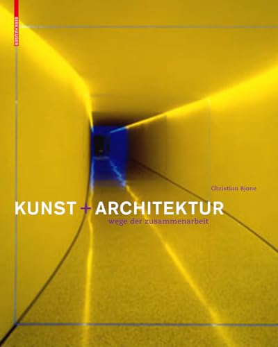 9783764399429: Kunst und Architektur: Wege der Zusammenarbeit (BIRKHUSER)