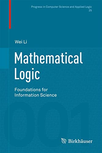 9783764399764: Mathematical Logic: Foundations for Information Science: 25 (Progress in Computer Science and Applied Logic)