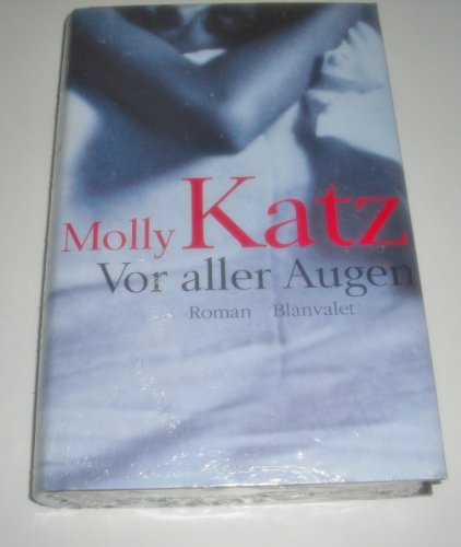 Stock image for Vor aller Augen Katz, Molly for sale by tomsshop.eu