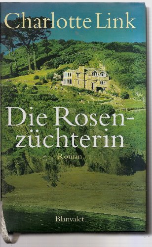 Stock image for Die Rosenz?chterin. for sale by SecondSale