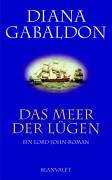 Das Meer der LÃ¼gen. Ein Lord-John-Roman. (9783764501754) by Gabaldon, Diana