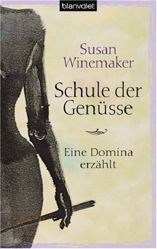 Beispielbild fr Schule der Gensse: Eine Domina erzhlt zum Verkauf von medimops