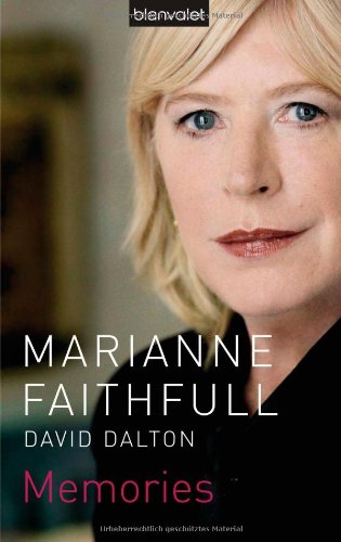 Memories memories - Faithfull, Marianne, Elfriede Peschel und David Dalton