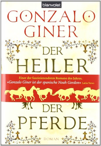 Stock image for Der Heiler der Pferde: Historischer Roman for sale by medimops