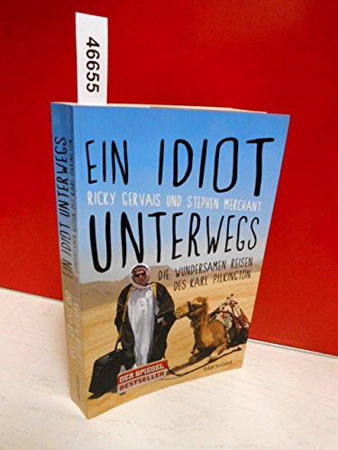 Stock image for Ein Idiot unterwegs. Die wundersamen Reisen des Karl Pilkington. for sale by Steamhead Records & Books