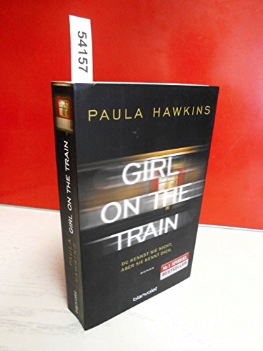 9783764505226: Girl on the Train - Du kennst sie nicht, aber sie kennt dich.: Roman [Lingua tedesca]