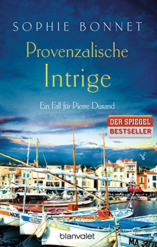 Beispielbild fr Provenzalische Intrige: Ein Fall fr Pierre Durand (Die Pierre Durand Bnde, Band 3) zum Verkauf von medimops