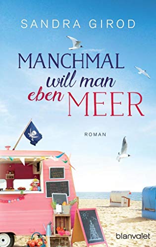Beispielbild fr Manchmal will man eben Meer: Roman zum Verkauf von medimops