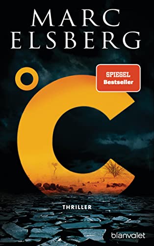 Beispielbild fr C ? Celsius: Thriller - Der neue Bestseller vom Blackout-Autor zum Verkauf von medimops