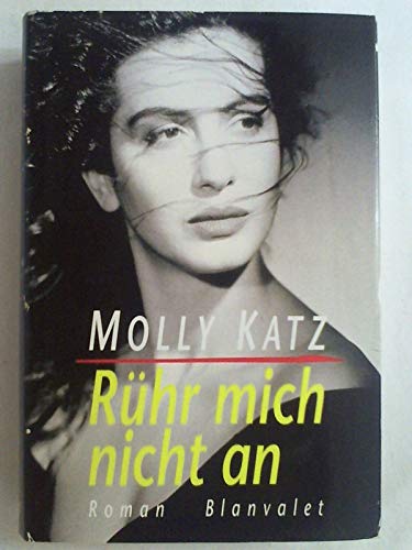 9783764506438: Rhr mich nicht an by Katz, Molly