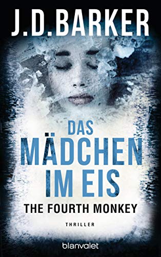 Imagen de archivo de The Fourth Monkey - Das Mdchen im Eis: Thriller (Sam Porter, Band 2) a la venta por medimops