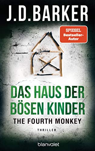 Imagen de archivo de The Fourth Monkey - Das Haus der bsen Kinder: Thriller (Sam Porter, Band 3) a la venta por medimops