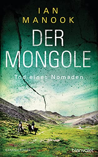 Beispielbild fr Der Mongole - Tod eines Nomaden: Kriminalroman (Kommissar Yeruldelgger ermittelt, Band 3) zum Verkauf von medimops