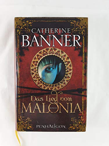 Beispielbild fr Das Lied von Malonia: Roman Catherine Banner and Patricia Woitynek zum Verkauf von tomsshop.eu