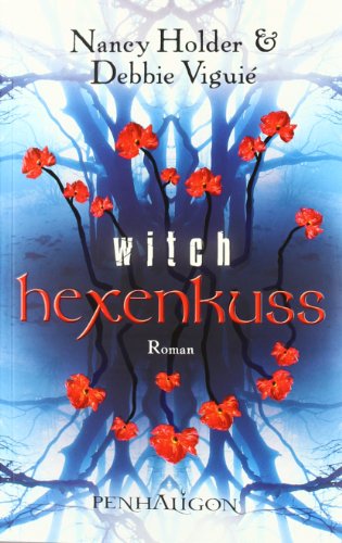 Beispielbild fr Hexenkuss - Witch: Roman zum Verkauf von medimops