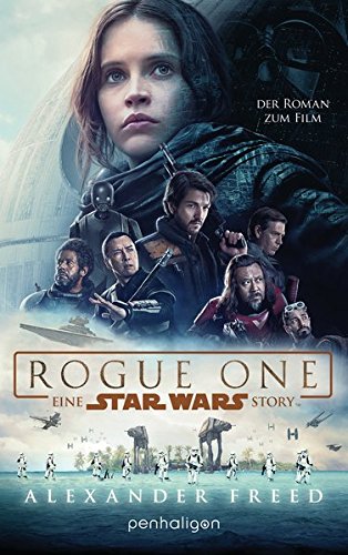 Beispielbild fr Star WarsTM - Rogue One: Der Roman zum Film (Filmbcher, Band 4) zum Verkauf von medimops