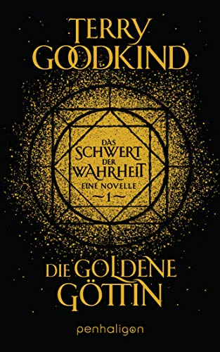 Beispielbild fr Die goldene Gttin - Das Schwert der Wahrheit -Language: german zum Verkauf von GreatBookPrices