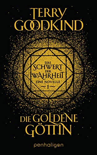 Imagen de archivo de Die goldene Gttin - Das Schwert der Wahrheit -Language: german a la venta por GreatBookPrices