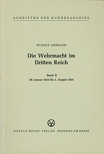 9783764615482: Die Wehrmacht im Dritten Reich (Band II 30.Januar 1933 bis. August 1934)