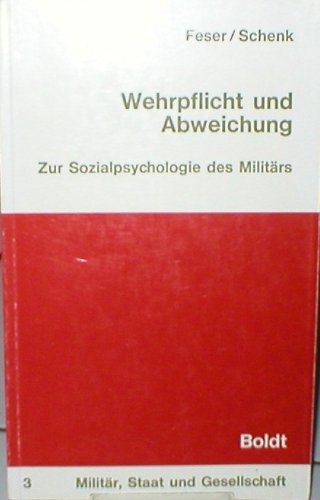 Beispielbild fr Wehrpflicht und Abweichung. Zur Sozialpsychologie des Militrs. zum Verkauf von Bernhard Kiewel Rare Books