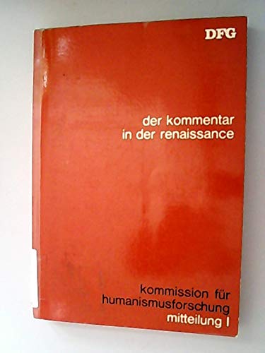 9783764615994: Der Kommentar in der Renaissance. ( = Kommission fr Humnaismusforschung, Mitteilung I) .