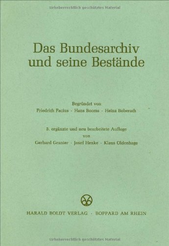 Beispielbild fr Das Bundesarchiv und seine Bestnde 3. Auflage zum Verkauf von Bernhard Kiewel Rare Books