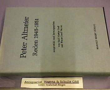 9783764617455: Peter Altmeier: Reden 1946 - 1951. Ausgew. u. hrsg. von Karl Martin Grass u. Franz-Josef Heyen