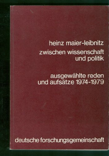 9783764617684: Zwischen Wissenschaft und Politik: Ausgewhlte Reden und Aufstze 1974-1979