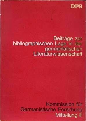Beispielbild fr Beitrge zur bibliographischen Lage in der germanistischen Literaturwisenschaft zum Verkauf von Marlis Herterich