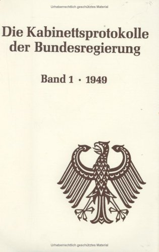 9783764618209: Die Kabinettsprotokolle der Bundesregierung. Bd. 1: 1949