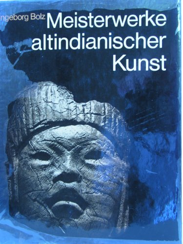 9783764702762: Meisterwerke altindianischer Kunst: Die Sammlung Ludwig im Rautenstrauch-Joest-Mus