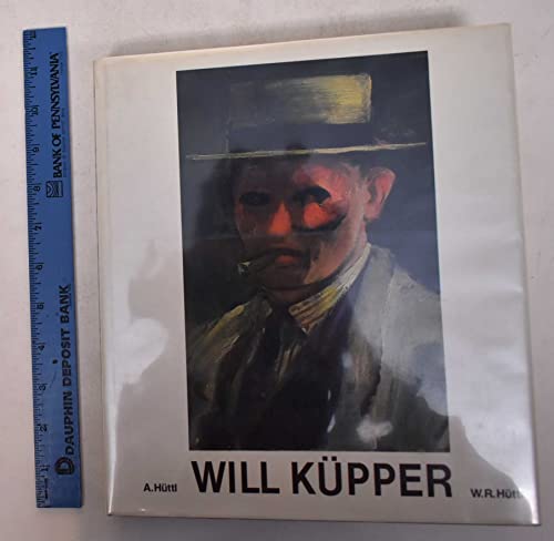 Beispielbild fr Will Kpper. Oeuvre der Gemlde. Mit Beitrgen von Ulrich Krempel und Uli Bohnen. [Werkverzeichnis/catalogue raisonne] zum Verkauf von Antiquariat Stefan Krger