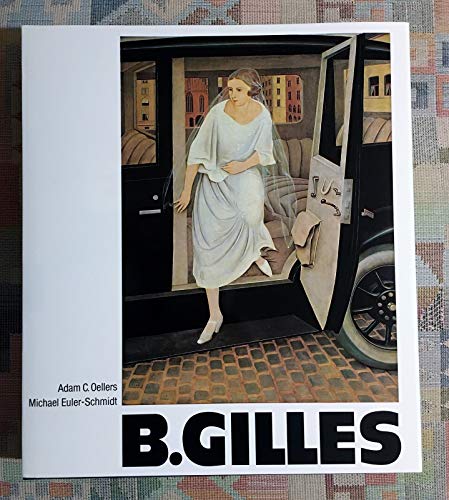 Beispielbild fr Barthel Gilles. 1891-1977. Leben und Werk zum Verkauf von KUNSTHAUS-STUTTGART