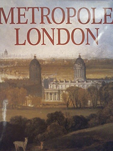 Stock image for Metropole London: Macht und Glanz einer Weltstadt 1800 - 1840 for sale by Versandantiquariat Felix Mcke