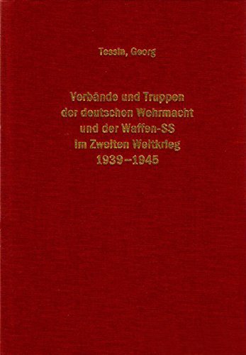 9783764817442: Verbnde und Truppen der deutschen Wehrmacht und Waffen-SS im Zweiten Weltkrieg 1939-1945: Kriegsstrkenachweisungen (KStN), taktische Zeichen, Traditionspflege: Bd 15 (Livre en allemand)