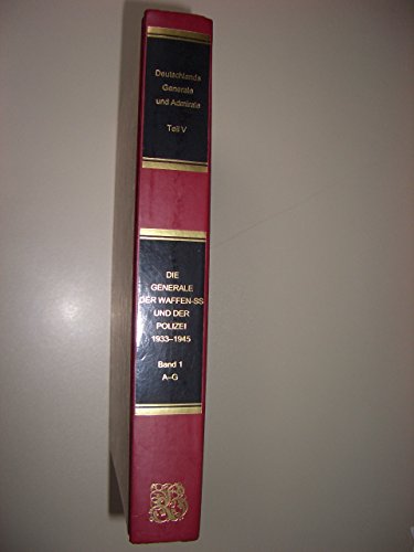 9783764823733: Deutschlands Generale und Admirale: Teil V /Band 1: - Die Generale der Waffen-SS und der Polizei. Abraham - Gutenberger