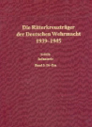 9783764825379: Die Ritterkreuztrger der Deutschen Wehrmacht 1939-1945 / Die Ritterkreuztrger der Infanterie: Braake - Buxa: TEIL III / BD 3