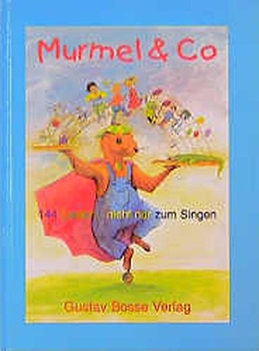 9783764911119: Spiel und Klang - Musikalische Frherziehung mit dem Murmel. Fr Kinder zwischen 4 und 6 Jahren: Murmel & Co., Liederbuch