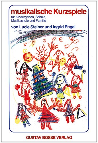 Zwei Bücher: 1. Musikalische Kurzspiele: Für Kindergarten, Schule, Musikschule und Familie ; 2. Bunte Zaubernoten : Schulwerk für den ganzheitlichen Musikunterricht in der Grundschule. - Lucie Steiner und Ingrid Engel ; Neuhäuser, Meinolf