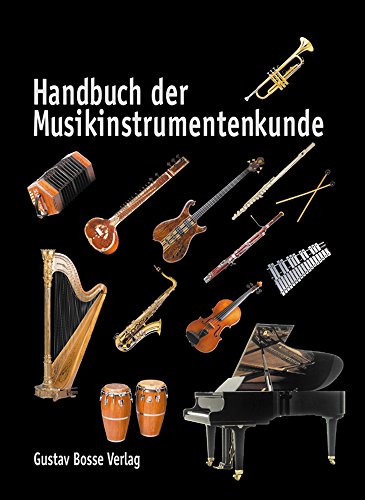 Stock image for Handbuch der Musikinstrumentenkunde (Bosse Musik Paperback) (German Edition) for sale by HPB-Red