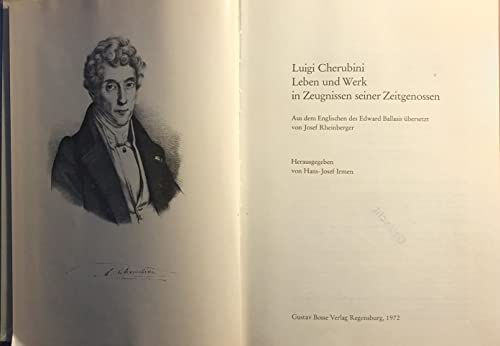Beispielbild fr Cherubini - Leben und Werk in Zeugnissen seiner Zeitgenossen zum Verkauf von Buchpark