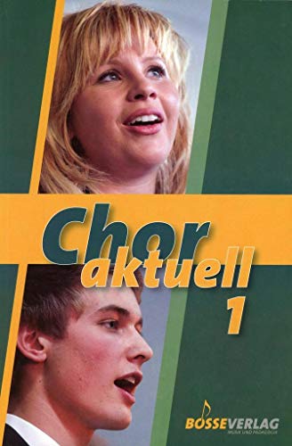 Imagen de archivo de Chor aktuell. Ein Chorbuch fr den Musikunterricht an Gymnasien. (Lernmaterialien) a la venta por Better World Books Ltd