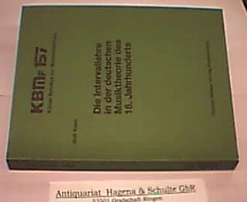 9783764923730: Die Intervallehre in der deutschen Musiktheorie des 16. Jahrhunderts (Klner Beitrge zur Musikforschung)