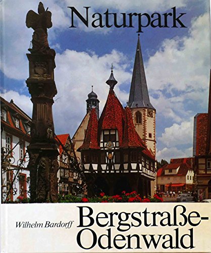 Stock image for Naturpark Bergstrae-Odenwald for sale by Bernhard Kiewel Rare Books