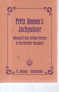 Fritz Romeos Juckpulver : Ausw. aus seinen Versen in Karlsruher Mundart 2 Bände im Schuber