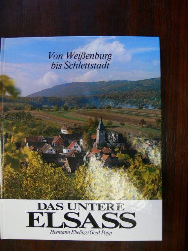 9783765080340: Das untere Elsass. Von Weissenburg bis Schlettstadt