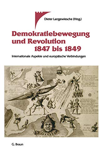 Stock image for Demokratiebewegung Und Revolution 1847 Bis 1849 for sale by Chiron Media